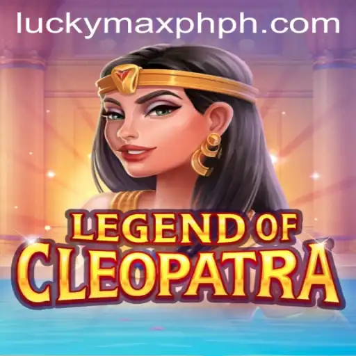 Legend of Cleopatra: Unveiling the Mysteries of Ancient Egypt with LuckyMax.ph